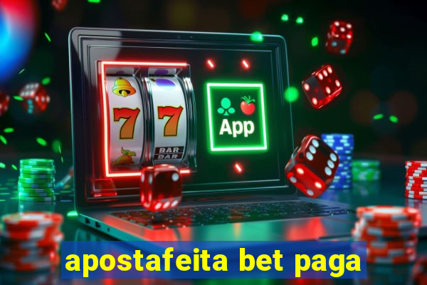 apostafeita bet paga